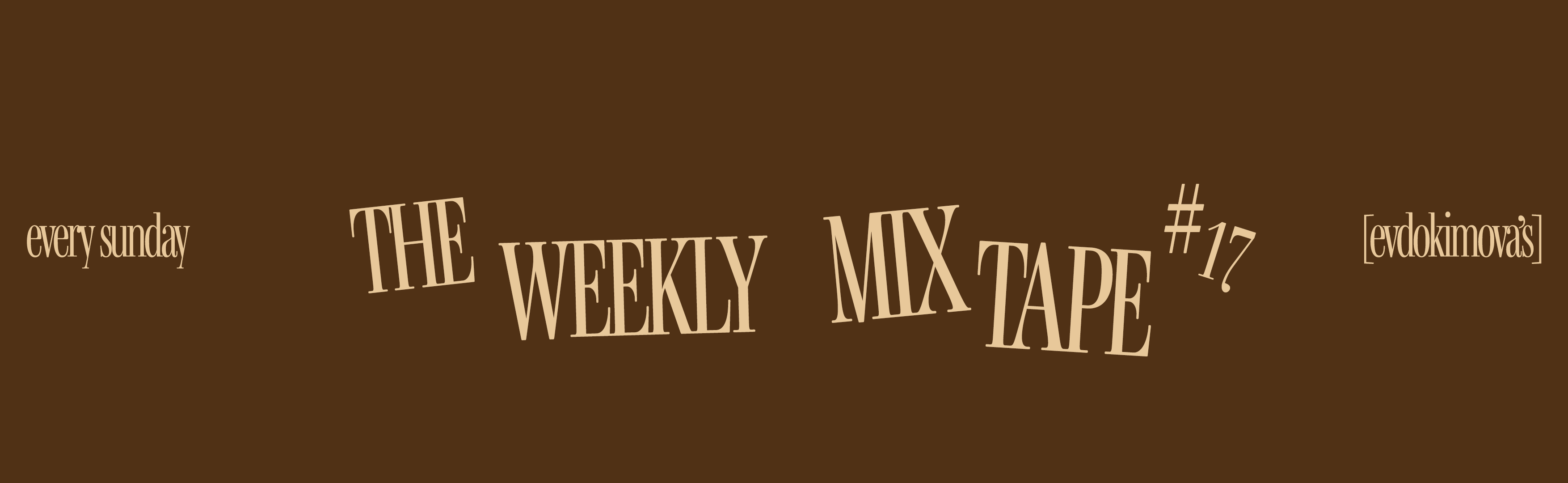 The weekly mixtape #17